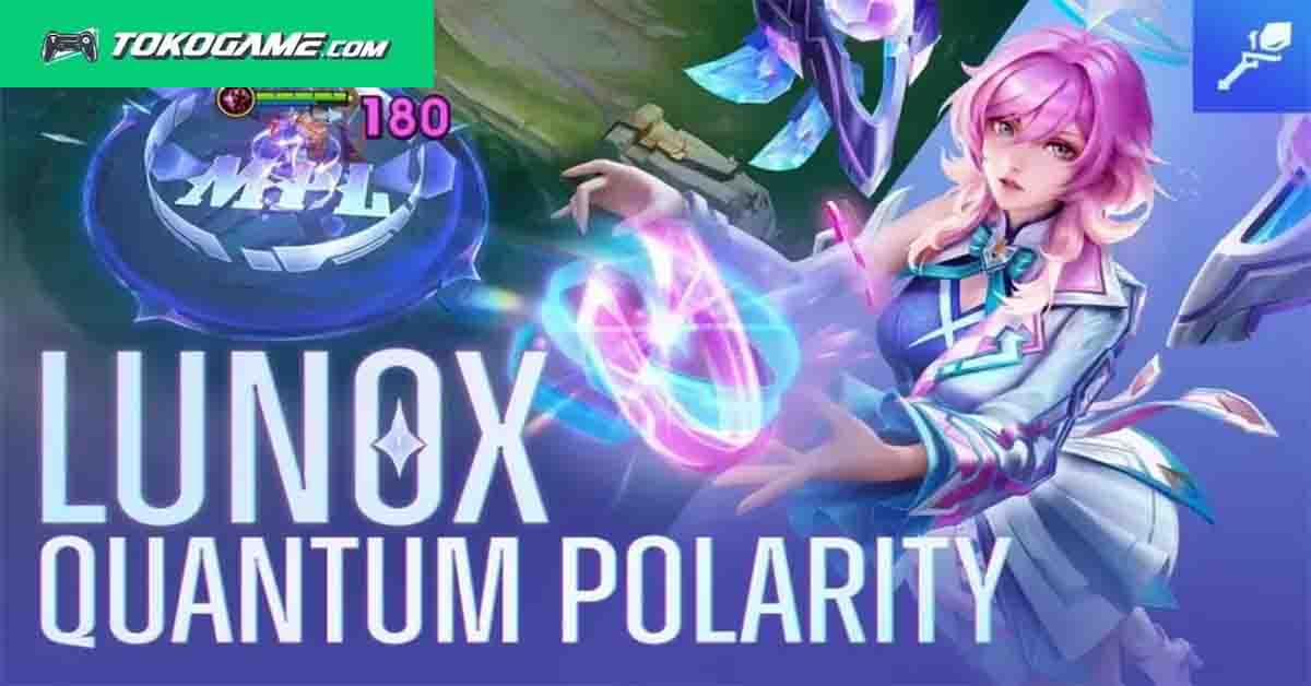 Moonton Rilis Skin Eksklusif MPL Lunox Quantum Polarity